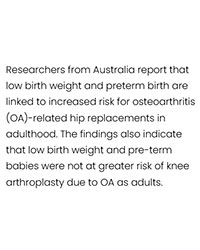 Preterm, low birth-weight babies may need new hips in adulthood